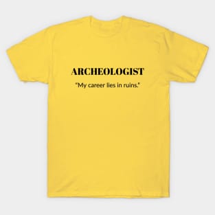 Archeologist Career T-Shirt